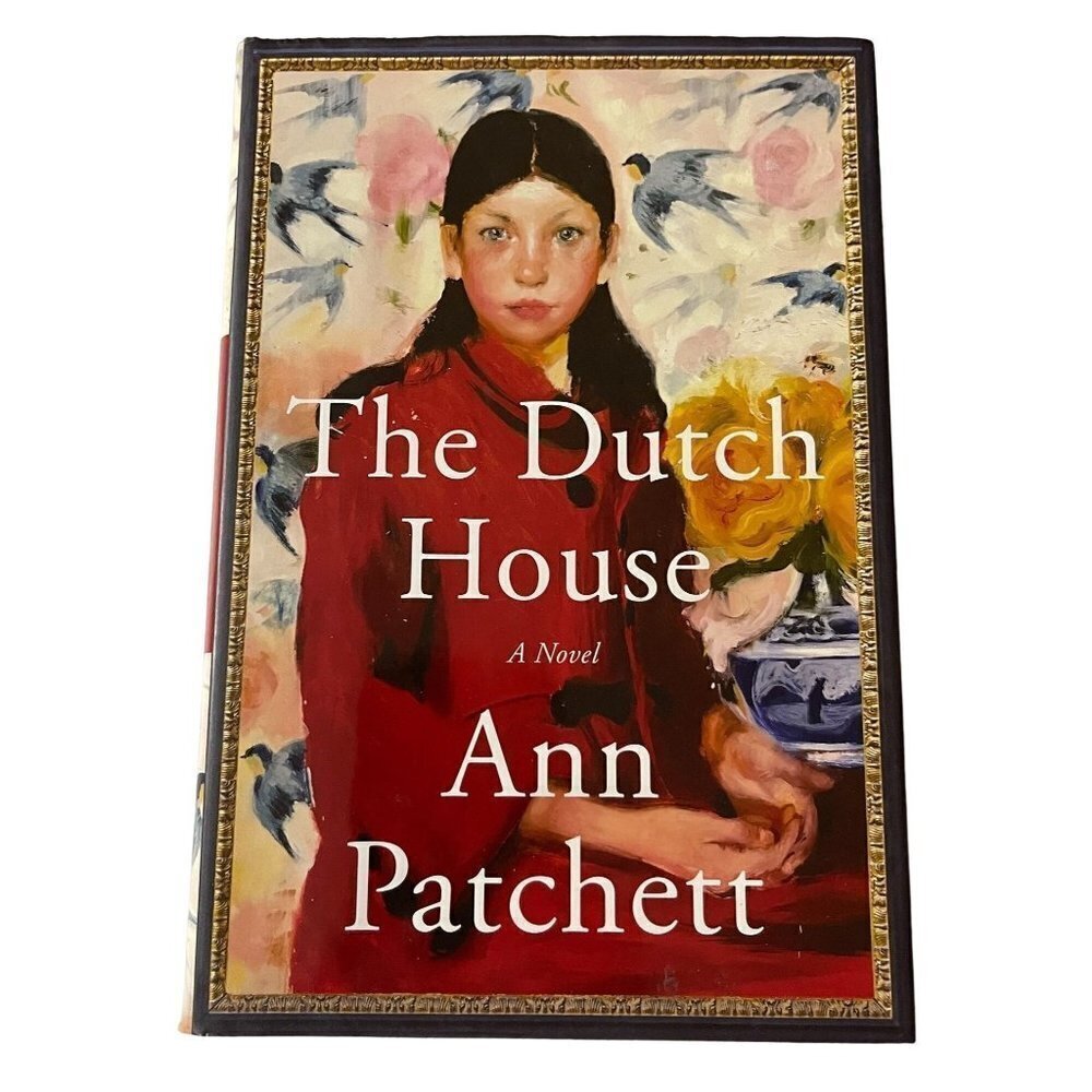 The Dutch House Ann Patchett Fiction Hardcover 2019